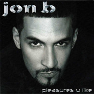 Jon B - Pleasures U Like. CD - Jazz