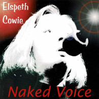 Elspeth Cowie - Naked Voice. CD - Country Y Folk