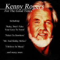 Kenny Rogers - For The Good Times. CD - Country Y Folk