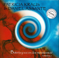 Patricia Kraus & Daniel Assante - Bateria Y Voz En Dos Movimientos - Volumen 1. CD - Country & Folk