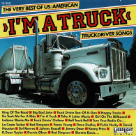 I'm A Truck - The Very Best Of U.S. American Truckdriver Songs. CD - Country Y Folk