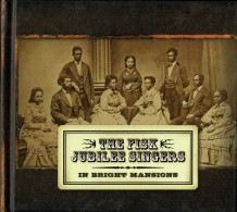 The Fisk Jubilee Singers - In Bright Mansions. CD - Country & Folk