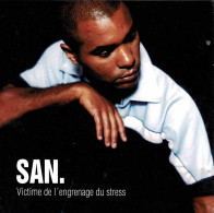 San - Victime De L'engrenage Du Stress. CD - Rap & Hip Hop