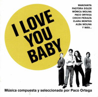 Paco Ortega - B.S.O. I Love You Baby . CD - Música De Peliculas