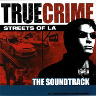 True Crime: Streets Of LA (The Soundtrack). CD - Filmmuziek