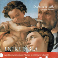 Entretabla - Duérmete Niño. Navidad Flamenca. CD - Autres - Musique Espagnole