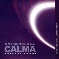 Aurora López Carmona - Un Puente A La Calma. Relajación Dirigida. CD - Other & Unclassified