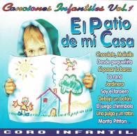 El Patio De Mi Casa. Canciones Infantiles Vol. 1. CD - Otros & Sin Clasificación