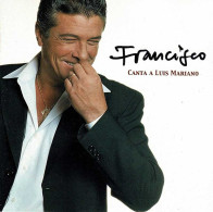 Francisco - Canta A Luis Mariano. CD - Other & Unclassified