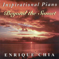 Enrique Chia - Inspirational Piano: Beyond The Sunset. CD - Andere & Zonder Classificatie