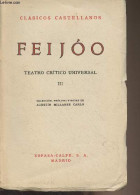 Teatro Critico Universal - III - "Clasicos Castellanos" N°67 - Feijoo - 1966 - Cultura