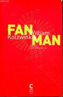 Fan Man. - Kotzwinkle William - 2011 - Other & Unclassified
