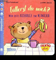 Fütterst Du Mich ? Mein Erstes Bilderbuch Zum Mitmachen - Baby Pixi Band 76. - Rosenkranz Julia & Göhlich Susanne - 2022 - Other & Unclassified