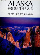 Alaska From The Air. - Hirschmann Fred - 1999 - Linguistica