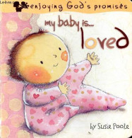 My Baby Is ... Loved. - Poole Susie - 2010 - Linguistica