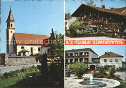 72374674 Safferstetten Pfarrkirche Springbrunnen Altes Bauernhaus Safferstetten - Bad Fuessing