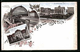 Lithographie Berlin, Bahnhof Friedrichstrasse Und Brandenburger Tor  - Porta Di Brandeburgo