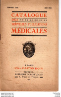 CATALOGUE Des NOUVELLES PUBLICATIONS MEDICALES . Janvier 1920 MAI 1923 Chez GASTON DOIN . Editeur OCTAVE DOIN . - Pubblicitari