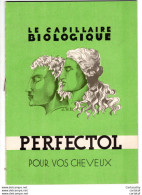 LE CAPILLAIRE BIOLOGIQUE .  PERFECTOL Pour Vos Cheveux .  DYNAM INSTITUT . - Pubblicitari