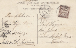 Madeira 1913: Post Card St. Mirie To Saint Mihiel-Meuse/France - Madeira
