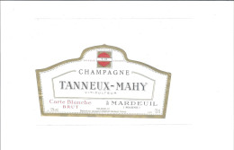 ETIQUETTE  CHAMPAGNE TANNEUX MAHY  A MARDEUIL   CARTE BLANCHE          //// RARE         A   SAISIR //// - Champagner