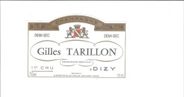 ETIQUETTE  CHAMPAGNE GILLES TARILLON  A DIZY  DEMI SEC + BRUT          ////         A   SAISIR //// - Champagne