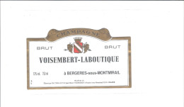 ETIQUETTE  CHAMPAGNE  VOISEMBERT  LABOUTIQUE  A  BERGERES SOUS MONTMIRAIL               ////  RARE   A   SAISIR //// - Champagner