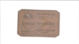 ETIQUETTE  CHAMPAGNE  PIERRE MORLET    A AVENAY VAL D OR        ////     RARE   A   SAISIR //// - Champagne