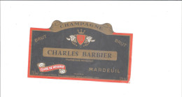 ETIQUETTE  CHAMPAGNE CHARLES BARBIER    A MARDEUIL                  ////       A   SAISIR //// - Champagne