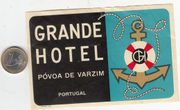 ETIQUETA - STICKER - LUGGAGE LABEL PORTUGAL  HOTEL GRANDE EN POVOA DA VARZIM - Etiketten Van Hotels