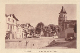 AINHOA   Place Du Jeu De Paume - Ainhoa