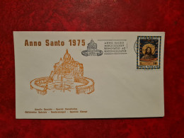 Lettre / Carte  VATICAN FDC 1975 ANNO SANTO 1975 HOLY YEAR ANNEE SAINTE FLAMME - Sonstige & Ohne Zuordnung