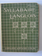 L'ECOLE. L'APPRENTISSAGE DE LA LECTURE. SYLLABAIRE LANGLOIS. - 0-6 Anni