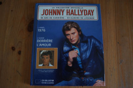 JOHNNY HALLYDAY L ANNEE 1976 DERRIERE L AMOUR LIVRE CD COLLECTION OFFICIELLE SORTIE 2011 - Rock