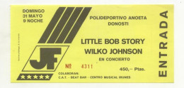 Wilko Johnson - Little Bob Story  San Sebastián 1981   Concert Ticket New - Eintrittskarten