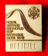 POKAL VITRANC+FIS WORLD CUP+KRANJSKA GORA 1979+OFFICIEL BADGE+RARE+VINTAGE+SKI+SKIING - Winter Sports