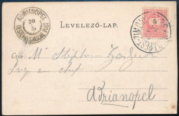 1899 Képeslap Feketeszámú 5kr Bérmentesítéssel "BUDAPEST-ZIMONY" Mozgóposta Bélyegzővel "ADRIANOPEL" érkezési Bélyegzéss - Sonstige & Ohne Zuordnung