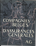 Compagnies Belges D'assurances Générales. A.G. 1824 - 1958, Jolie Plaquette Abondamment Illustrée - Bank En Verzekering