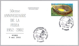 50 Aniv. FERIA DE NIMES - TOROS - BULLFIGHT. Nimes 2002 - Altri & Non Classificati