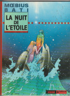 MOEBIUS - BATI : LA NUIT DE L'ETOILE - EO AEDENA 1986 -TBE - Moebius