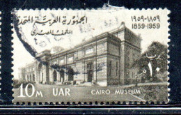UAR EGYPT EGITTO 1959 CENTENARY OF CAIRO MUSEUM 10m USED USATO OBLITERE' - Used Stamps