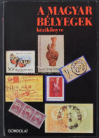 Surányi László - Visnyovszki Gábor (szerk.): A Magyar Bélyegek Kézikönyve (Budapest, 1986) - Altri & Non Classificati