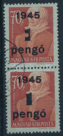 O 1945 Kisegítő 1P/70f Pár, A Felső Bélyegen Hiányos Az "1"-esnek A Felülnyomása - Autres & Non Classés