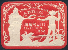 1906 Berlini Mezőgazdasági Kiállítás Dombornyomású Levélzáró - Non Classificati