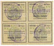 Miskolc ~1918-1919. 20f "Miskolcz Thjf." Utalvány-jegy Négyes ívben, Mind "MISKOLCZ" Perforációval, Bélyegzéssel T:AU Ad - Sin Clasificación