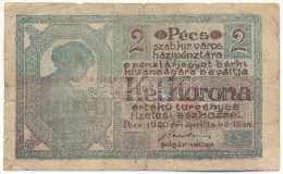 Pécs 1920.04.16. 2K Házipénztár-pénztárjegy T:VG Szakadás, Folt Adamo PÉC-14.1 - Sin Clasificación