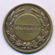 Berán Lajos (1882-1943) 1943. "Országos Leventeverseny 1943" Kétoldalas Bronz Emlékérem, "SZFŐV" Véséssel (33mm) T:AU,XF - Sin Clasificación