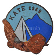 1962. "KATE 1962" Zománcozott Fém Turista Jelvény T:2 - Non Classés