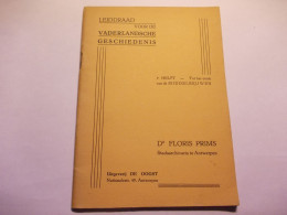 Leiddraad Voor De Vaderlandsche Geschiedenis Door Floris Prims - 1st Helft To Het Einde Der Middeleeuwen - Histoire