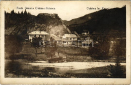 T2/T3 1930 Gyimesi-szoros, Pasul Ghimes-Palanca; Fosta Granita, Cetatea Lui Racoti / A Régi Határ, Rákóczi Várromok / Ol - Ohne Zuordnung